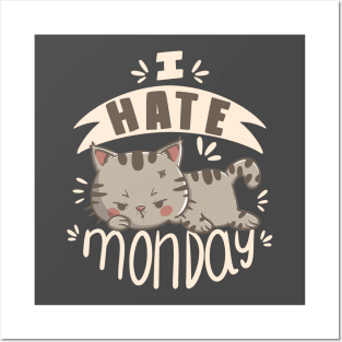 I hate Monday Posters and Art